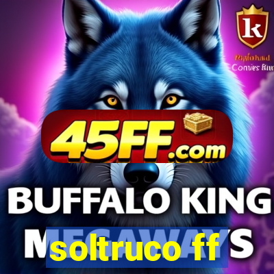 soltruco ff